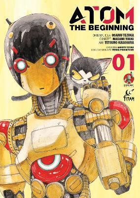 Book cover number 1 for ATOM : The Beginning written by Osamu Tezuka, Masami Yuuki, Tetsuro Kasahara published by Titan Books