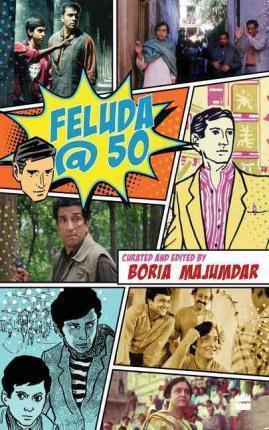 Book cover number 1 for Feluda @ 50 written by Boria Majumdar published by Harper Collins Publishers