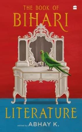 Book cover number 1 for The Book Of Bihari Literature written by Abhay K. published by Harper Collins Publishers
