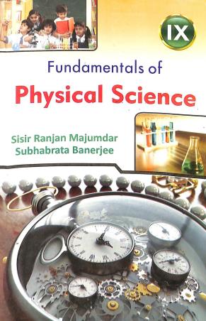 Book cover number 1 for Fundamentals Of Physical Science 9 (2023) written by Subhabrata Banerjee, Sisir Ranjan Majumdar published by New Book Syndicate