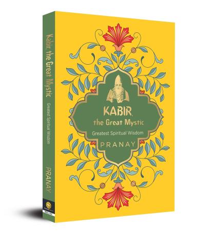 Book cover number 1 for Kabir : The Great Mystic (Greatest Spiritual Wisdom) written by Pranay published by Fingerprint Publishing