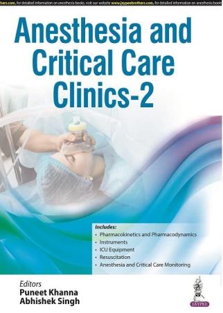 Book cover number 1 for Anesthesia And Critical Care Clinics 2 written by Abhishek Singh, Puneet Khanna published by Jaypee Brothers Medical Publishers (P) Ltd.