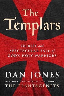 Book cover number 1 for The Templars : The Rise And Spectacular Fall Of God's Holy Warriors written by Dan Jones published by Viking