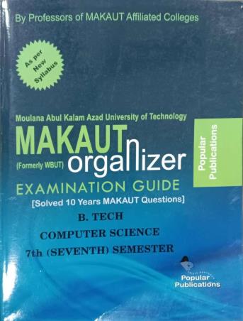 Book cover number 1 for Makaut Organizer Examination Guide : B. Tech Computer Science 7th (Seventh) Semester written by NA published by Popular Publications