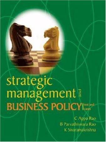 Book cover number 1 for Strategic Management And Business Policy : Text And Cases written by K. Sivaramakrishnan, Appa C. Rao, Parvathiswara B. Rao published by Excel Books