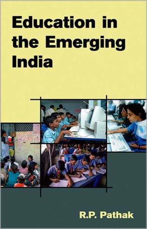 Book cover number 1 for Education In The Emerging India written by R. P. Pathak published by Atlantic Publishers & Distributors (P) Ltd