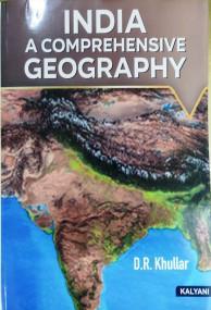 Book cover number 1 for India : A Comprehensive Geography (6th Edition) written by D. R. Khullar published by Kalyani Publishers