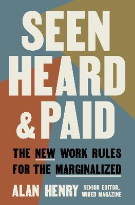 Book cover number 1 for Seen, Heard, & Paid written by Alan Henry published by Rodale Books