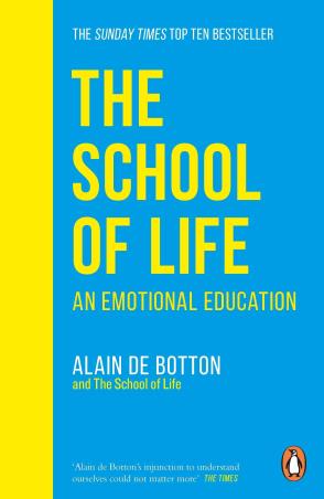 Book cover number 1 for The School Of Life : An Emotional Education written by Alain De Botton published by Penguin Books
