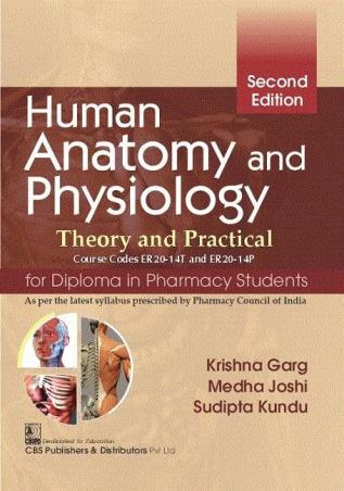 Book cover number 1 for Human Anatomy And Physiology : Theory And Practical For Diploma In Pharmacy Students written by Krishna Garg, Medha Joshi, Sudipta Kundu published by CBS Publishers & Distributors Pvt. Ltd.