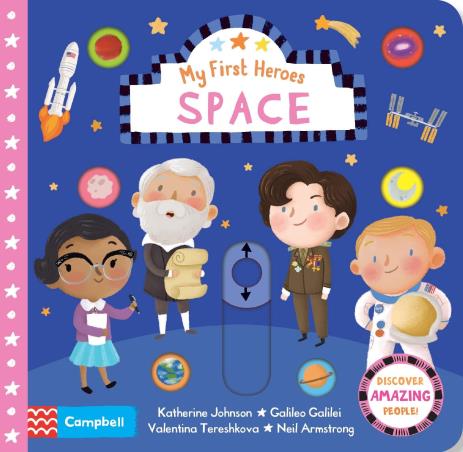 Book cover number 1 for My First Heroes : Space written by NA published by Campbell Books