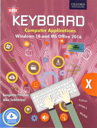 Book cover number 1 for New Keyboard Computer Application Class 10 (Windows 10 And MS Office 2016) NEP 2020 written by Alka Sabharwal, Sangeeta Panchal published by Oxford University Press