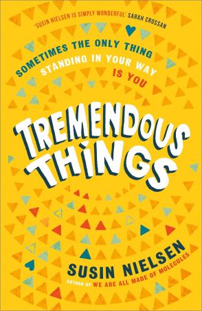 Book cover number 1 for Tremendous Things written by Susin Nielsen published by Andersen Press