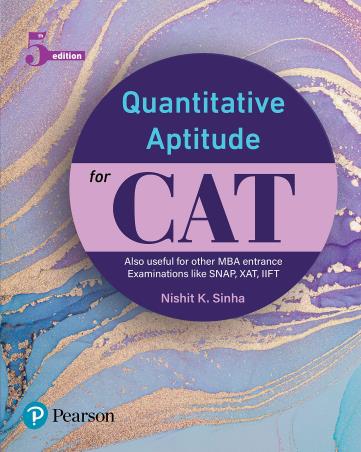 Book cover number 1 for Quantitative Aptitude For CAT written by Nishit K. Sinha published by Pearson Education