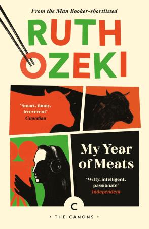Book cover number 1 for My Year Of Meats written by Ruth Ozeki published by Canongate Canons