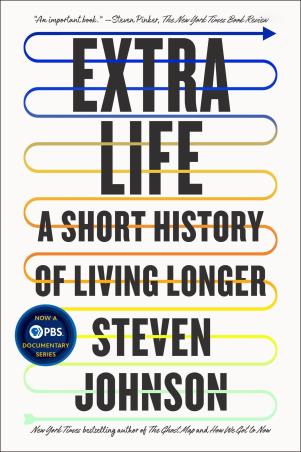Book cover number 1 for Extra Life : A Short History Of Living Longer written by Steven Johnson published by Riverhead Books