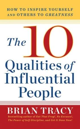 Book cover number 1 for The 10 Qualities Of Influential People written by Brian Tracy published by G & D Media