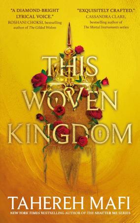Book cover number 1 for This Woven Kingdom written by Tahereh Mafi published by Electric Monkey