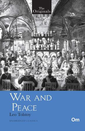 Book cover number 1 for War And Peace (Unabridged Classics) written by Leo Tolstoy published by Om Books