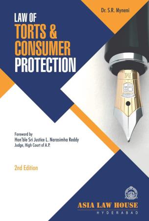 Book cover number 1 for Law Of Torts & Consumer Protection written by S. R. Myneni published by Asia Law House