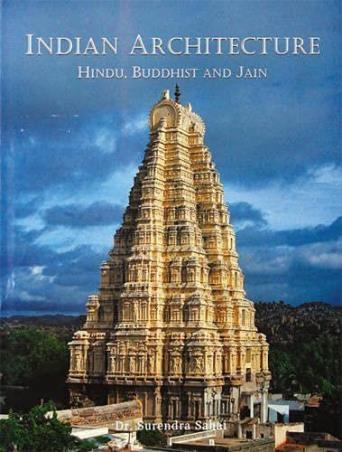 Book cover number 1 for Indian Architecture : Hindu, Buddhist And Jain written by Surendra Sahai published by Prakash Books