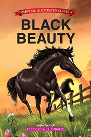 Book cover number 1 for Black Beauty (Immortal Illustrated Classics) written by Anna Sewell published by IBD Publishing