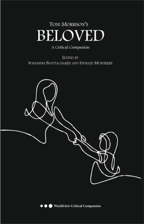 Book cover number 1 for Toni Morrison's Beloved : A Critical Companion written by Subashish Bhattacharjee, Indrajit Mukherjee published by Worldview Publications