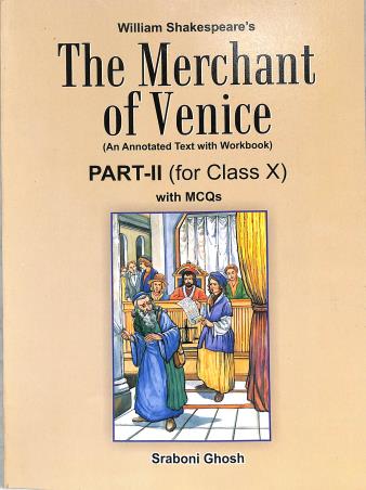 Book cover number 1 for The Merchant Of Venice Part-2 (For Class 10) With MCQs written by Sraboni Ghosh published by Inter University Press (P) Ltd.