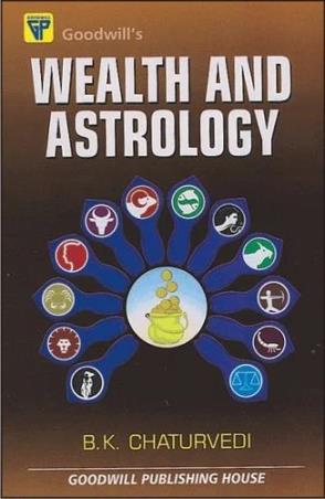 Book cover number 1 for Wealth And Astrology written by B. K. Chaturvedi published by Goodwill Publishing House
