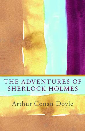 Book cover number 1 for The Adventures Of Sherlock Holmes written by Arthur Conan Doyle published by Penguin Publishers
