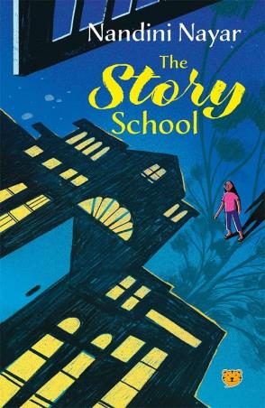 Book cover number 1 for The Story School written by Nandini Nayar published by Speaking Tiger Publishing Private Limited