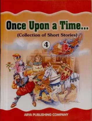 Book cover number 1 for Once Upon A Time 4 written by Rekha Sharma, Shyamali Biswas, Rashi Narula published by Arya Publishing Company