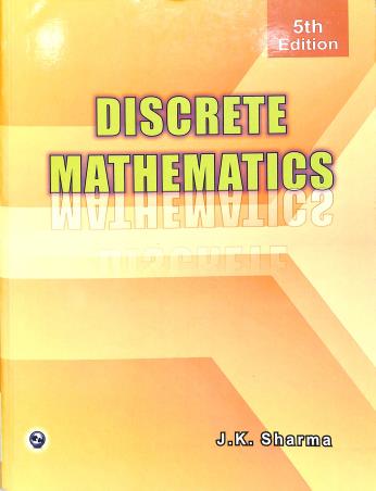 Book cover number 1 for Discrete Mathematics (5th Edition) written by J. K. Sharma published by University Science Press