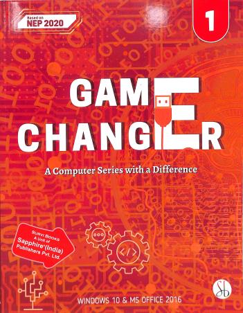 Book cover number 1 for Game Changer Part 1 (A Computer Series With A Difference) NEP 2020 written by Himanshu Pandey, Rachna Rohatgi published by Survi Books International