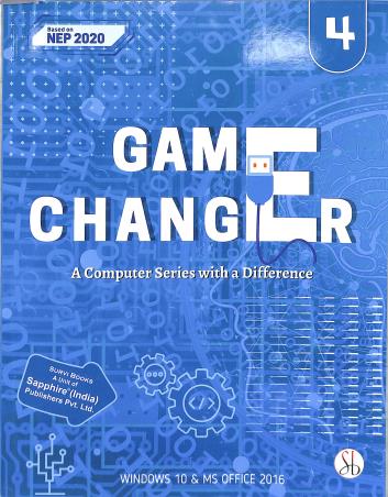 Book cover number 1 for Game Changer Part 4 (A Computer Series With A Difference) NEP 2020 written by Himanshu Pandey, Rachna Rohatgi published by Survi Books International