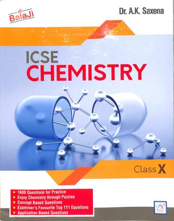 Book cover number 1 for ICSE Chemistry Class 10 written by A. K. Saxena published by Shri Balaji Publications