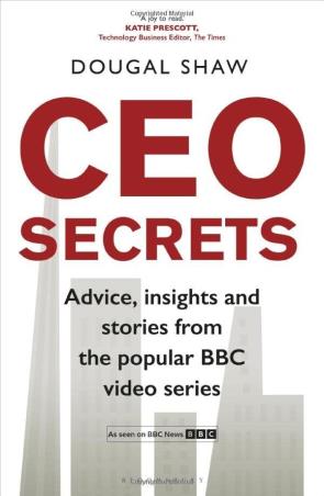 Book cover number 1 for CEO Secrets written by Dougal Shaw published by Bloomsbury Publishing