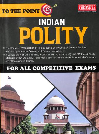 Book cover number 1 for To The Point Indian Polity For All Competitive Exams written by NA published by Chronicle Books