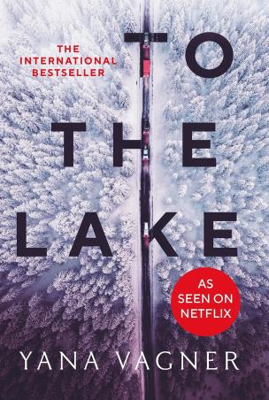 Book cover number 1 for To The Lake written by Yana Vagner published by Swift Press