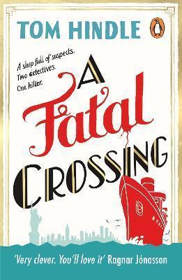 Book cover number 1 for A Fatal Crossing written by Tom Hindle published by Penguin Books