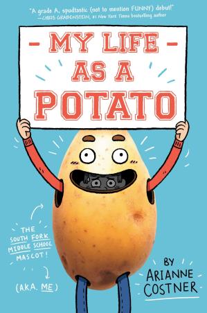 Book cover number 1 for My Life As A Potato written by Arianne Costner published by Yearling