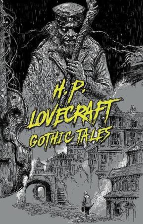 Book cover number 1 for H. P. Lovecraft - Gothic Tales written by H. P. Lovecraft published by Sterling Publishers Private Limited