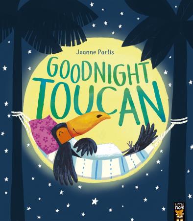 Book cover number 1 for Goodnight Toucan written by Joanne Partis published by Little Tiger Press