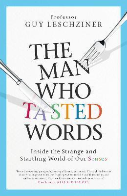 Book cover number 1 for The Man Who Tasted Words written by Guy Leschziner published by Simon & Schuster