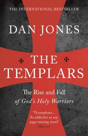 Book cover number 1 for The Templars : The Rise And Spectacular Fall Of God's Holy Warriors written by Dan Jones published by Bloomsbury Publishing