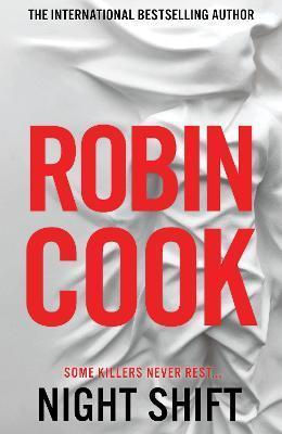 Book cover number 1 for Night Shift written by Robin Cook published by Pan Macmillan