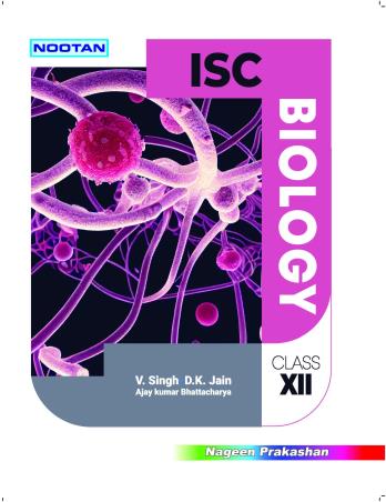 Book cover number 1 for Nootan ISC Biology Class 12 (2023-24) written by V. Singh, D. K. Jain published by Nageen Prakashan Pvt. Ltd.