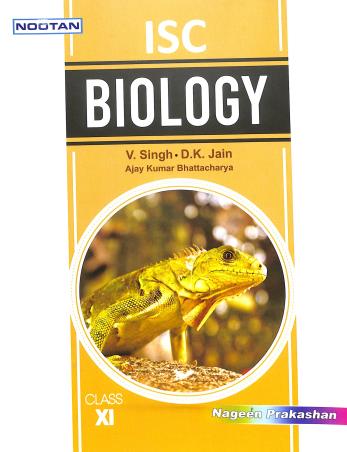 Book cover number 1 for Nootan ISC Biology Class 11 (2023-24) written by V. Singh, D. K. Jain published by Nageen Prakashan Pvt. Ltd.