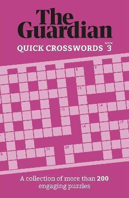 Book cover number 1 for The Guardian Quick Crosswords Book 3 written by NA published by Welbeck Publishing Group