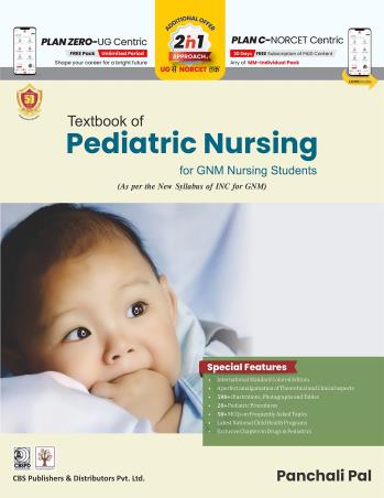 Book cover number 1 for Textbook Of Pediatric Nursing For GNM Nursing Students written by Panchali Pal published by CBS Publishers & Distributors Pvt. Ltd.